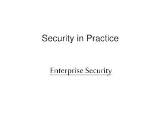 Security in Practice