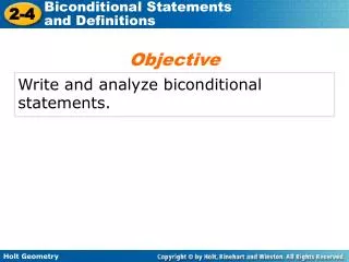 Write and analyze biconditional statements.