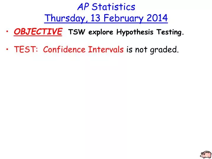 ap statistics thursday 13 february 2014