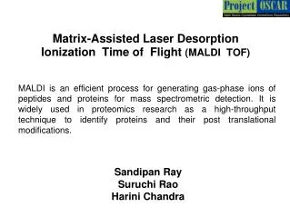 Matrix-Assisted Laser Desorption Ionization Time of Flight (MALDI TOF)