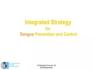 Integrated Strategy for Dengue Prevention and Control