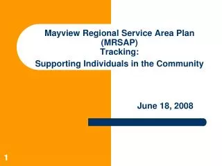 Mayview Regional Service Area Plan (MRSAP) Tracking: Supporting Individuals in the Community