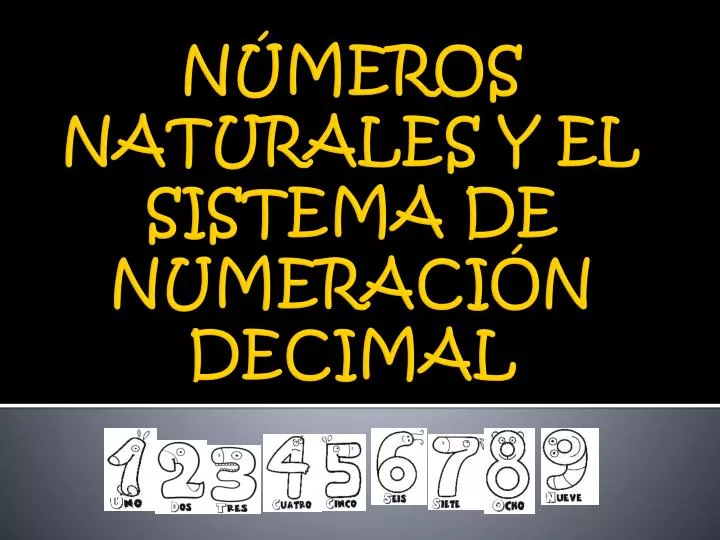 n meros naturales y el sistema de numeraci n decimal