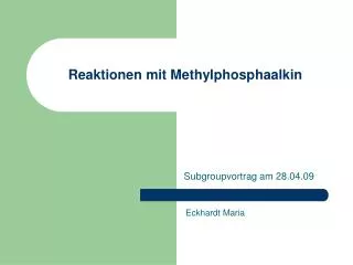 reaktionen mit methylphosphaalkin