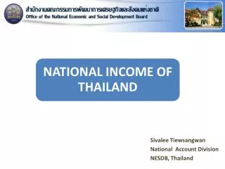Sivalee Tiewsangwan National Account Division NESDB, Thailand