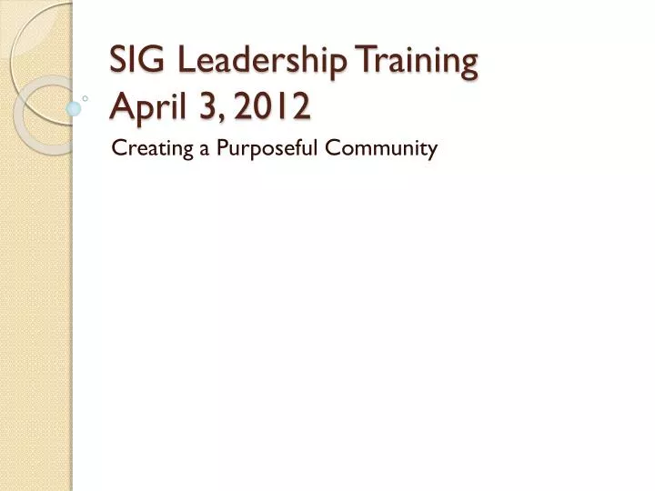 sig leadership training april 3 2012