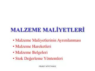 malzeme mal yetler