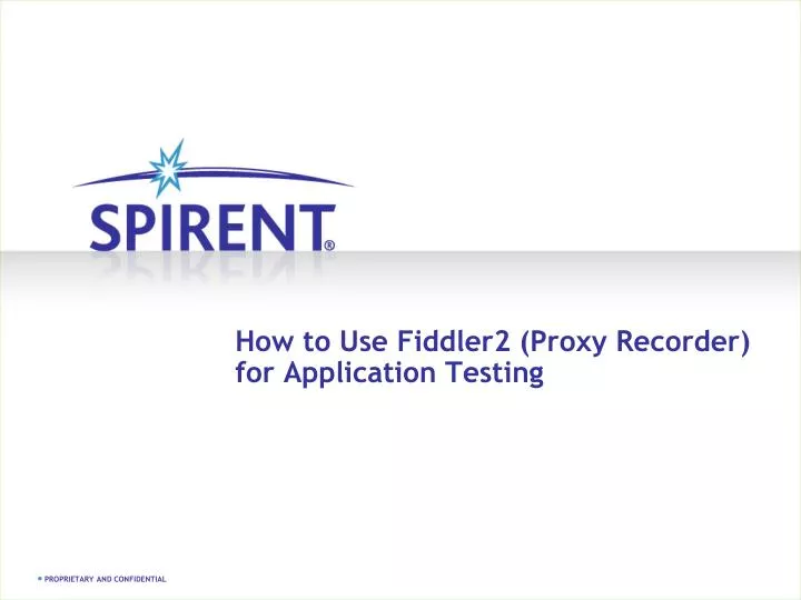 how to use fiddler2 proxy recorder for application testing
