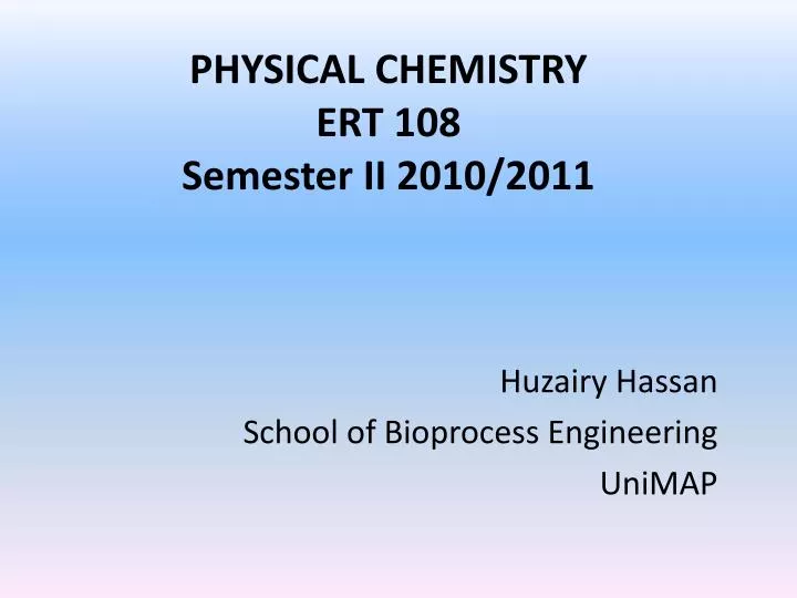 physical chemistry ert 108 semester ii 2010 2011