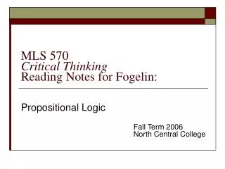 MLS 570 Critical Thinking Reading Notes for Fogelin: