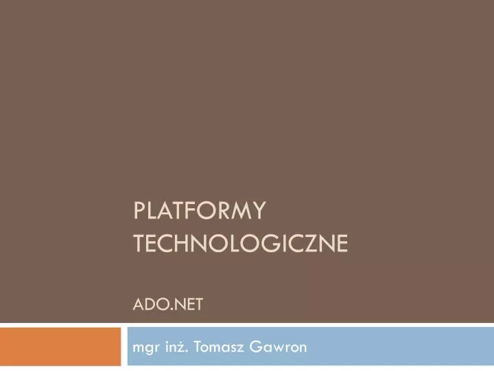 platformy technologiczne ado net