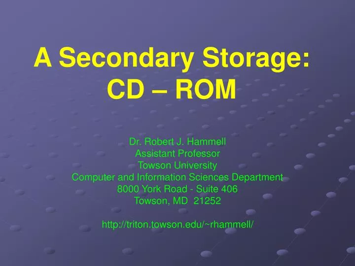 a secondary storage cd rom