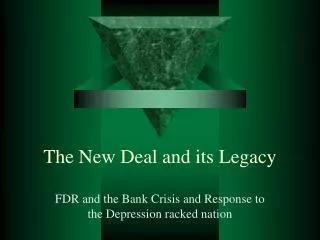 The New Deal and its Legacy