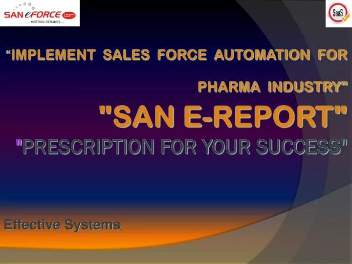 implement sales force automation for pharma industry san e report prescription for your success