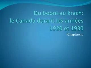 du boom au krach le canada durant les ann es 1920 et 1930