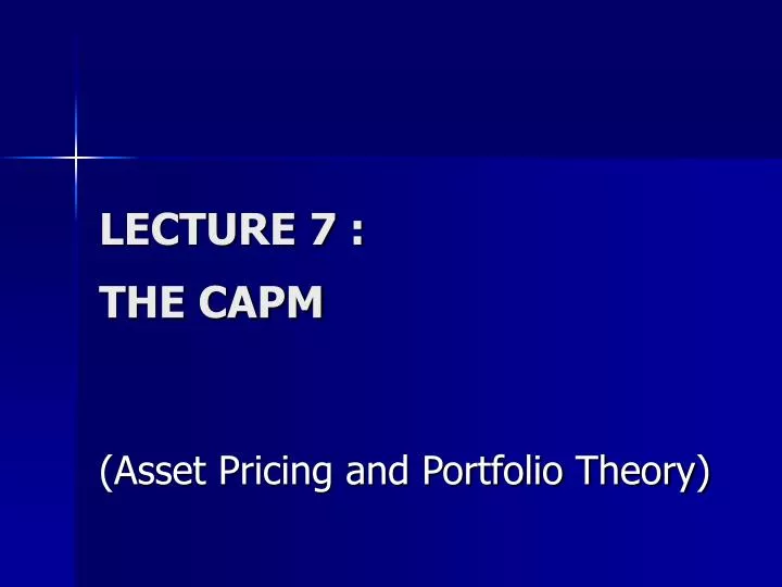 lecture 7 the capm