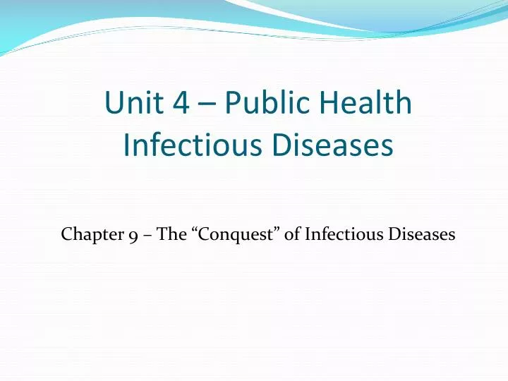 unit 4 public health infectious diseases
