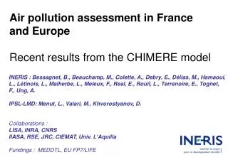 Air pollution assessment in France and Europe Recent results from the CHIMERE model