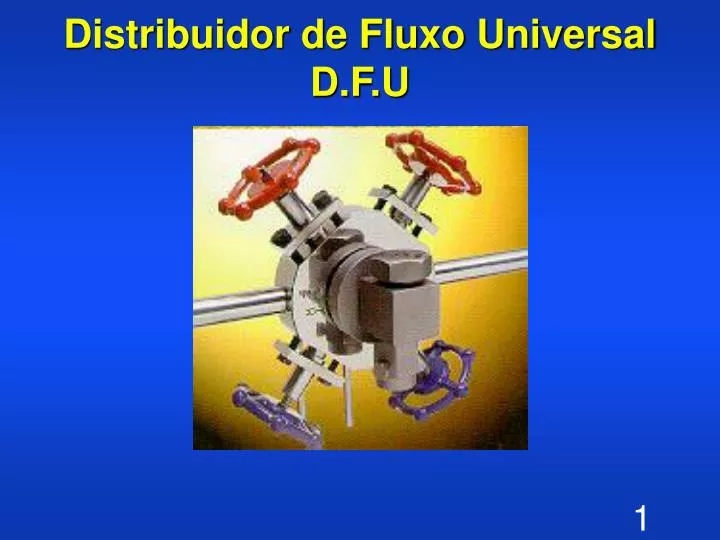 distribuidor de fluxo universal d f u