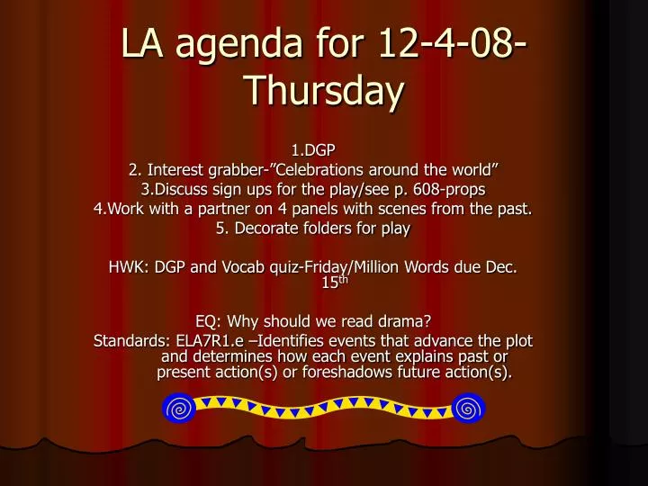 la agenda for 12 4 08 thursday