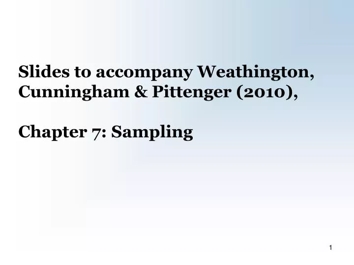 slides to accompany weathington cunningham pittenger 2010 chapter 7 sampling