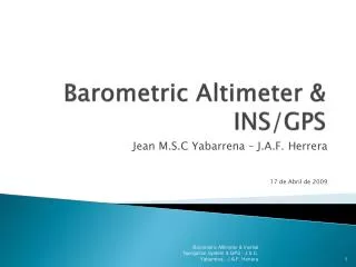 Barometric Altimeter &amp; INS/GPS
