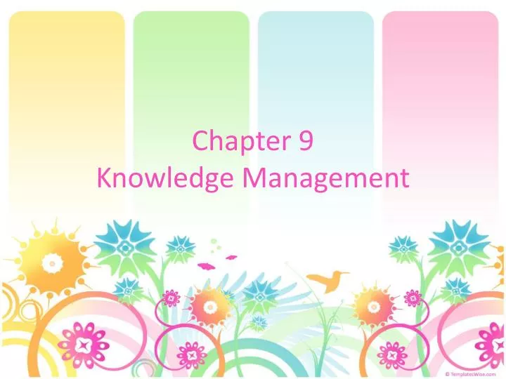 chapter 9 knowledge management