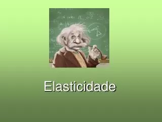 elasticidade