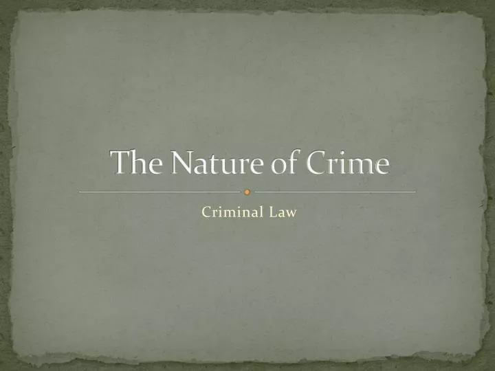 the nature of crime