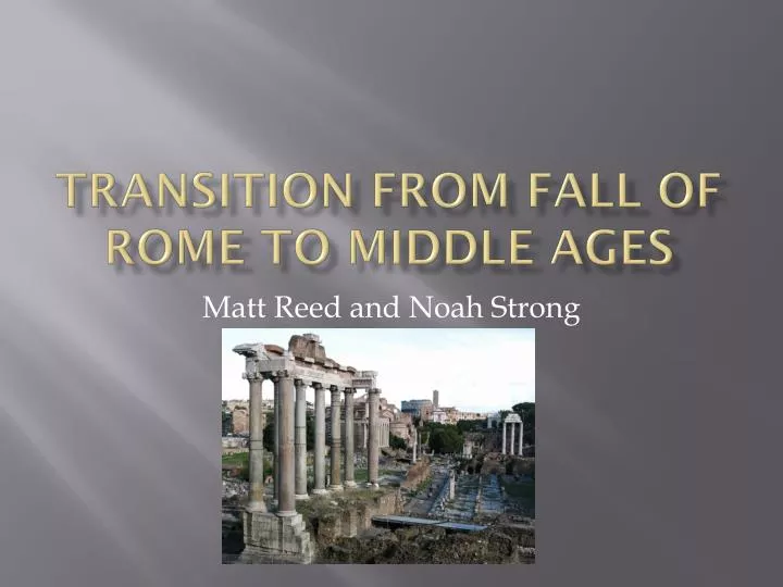 transition from fall of rome to middle ages