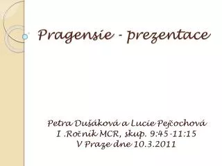 pragensie prezentace