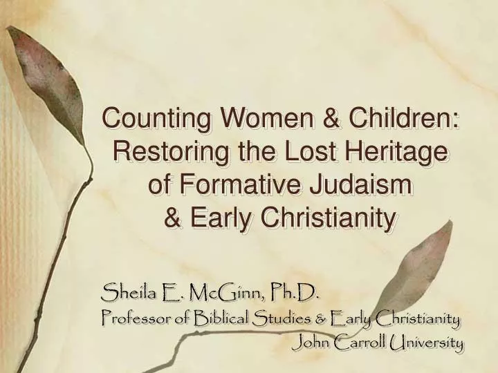 counting women children restoring the lost heritage of formative judaism early christianity