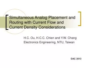 Simultaneous Analog Placement and Routing with Current Flow and Current Density Considerations