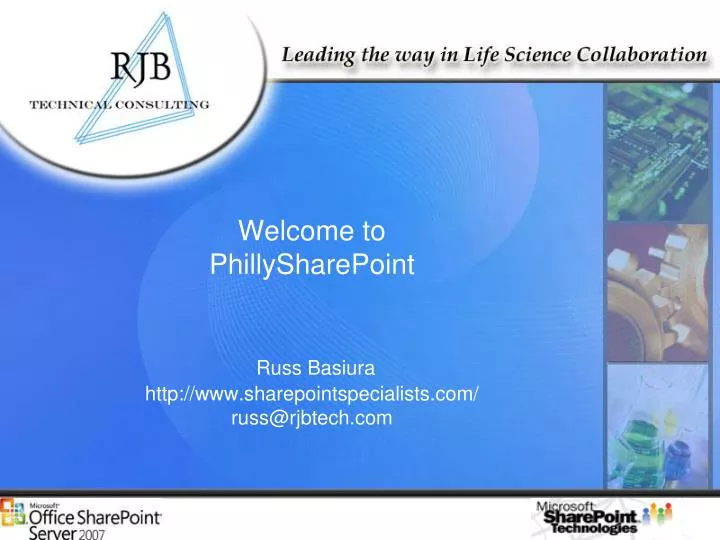 welcome to phillysharepoint russ basiura http www sharepointspecialists com russ@rjbtech com