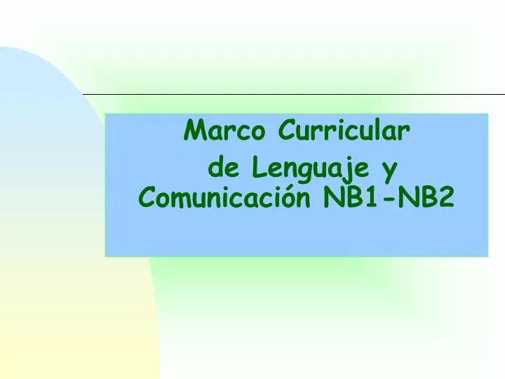 marco curricular de lenguaje y comunicaci n nb1 nb2