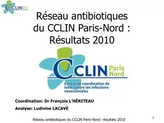 r seau antibiotiques du cclin paris nord r sultats 2010