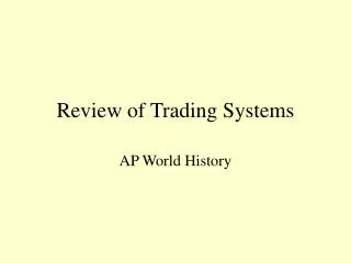 Review of Trading Systems