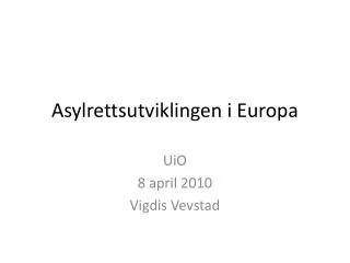 Asylrettsutviklingen i Europa