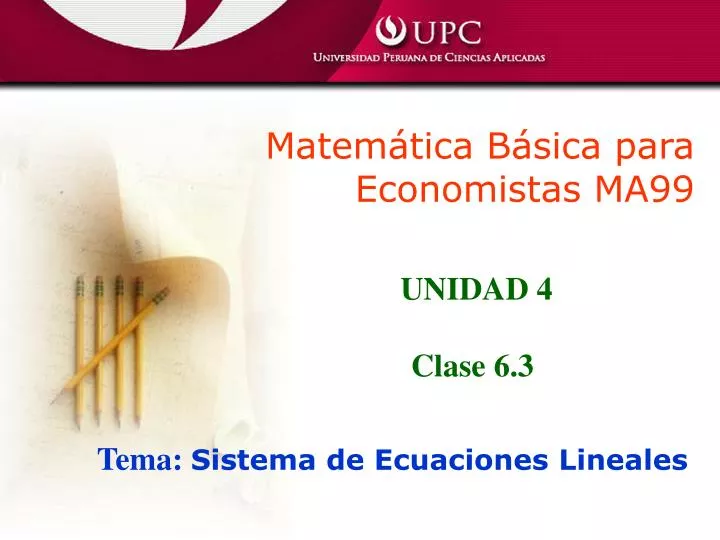 unidad 4 clase 6 3 tema sistema de ecuaciones lineales