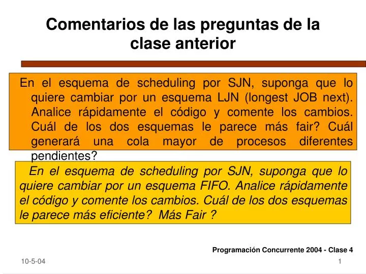 comentarios de las preguntas de la clase anterior