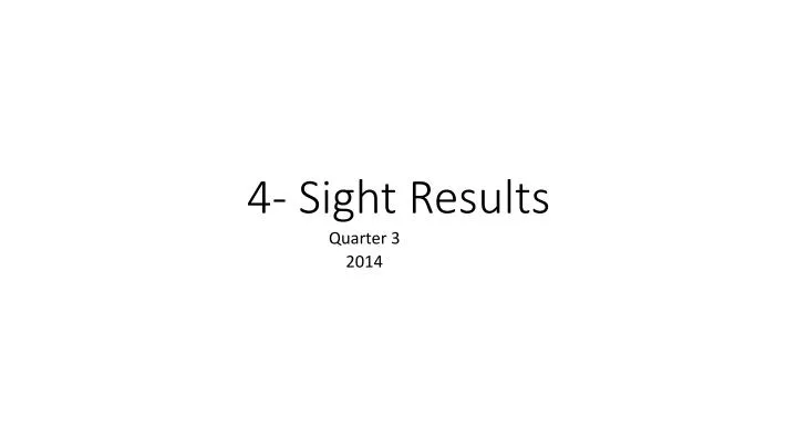4 sight results