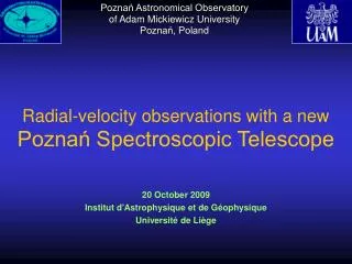Radial-velocity observations with a new Pozna? Spectroscopic Telescope