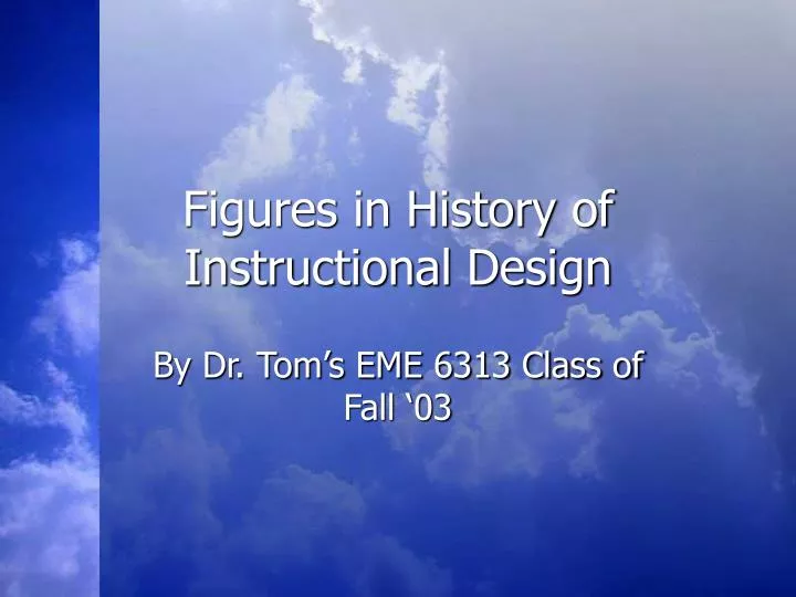 figures in history of instructional design
