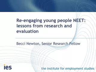 Re-engaging young people NEET: lessons from research and evaluation