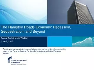 The Hampton Roads Economy: Recession, Sequestration, and Beyond