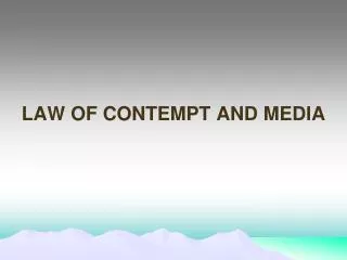 LAW OF CONTEMPT AND MEDIA