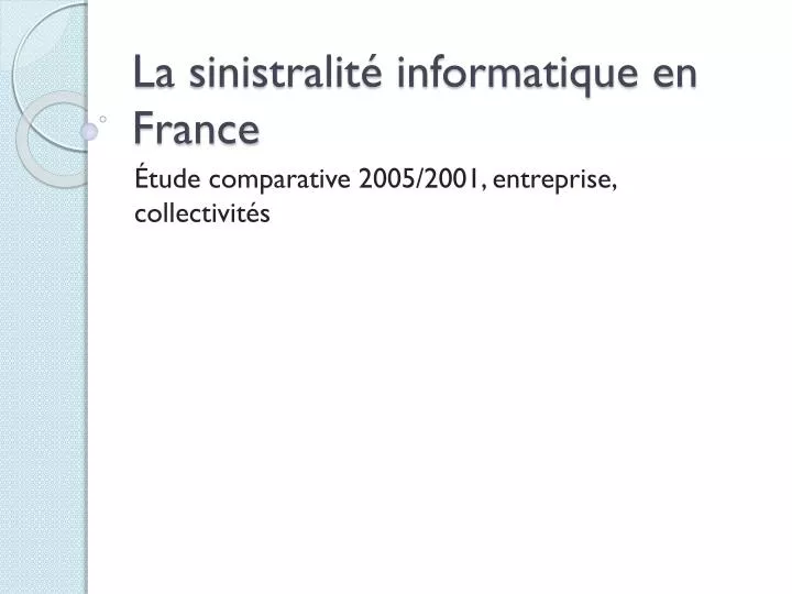 la sinistralit informatique en france