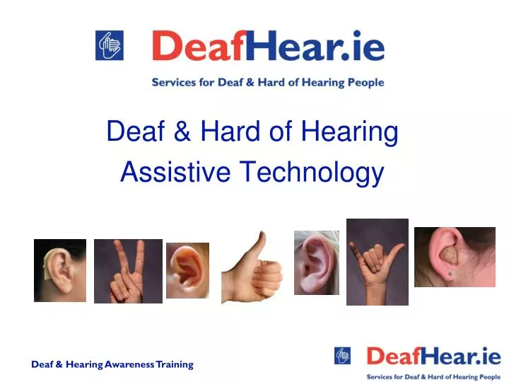deaf hard of hearing assistive technology