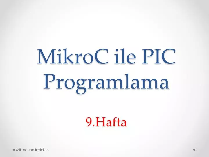 mikroc ile pic programlama