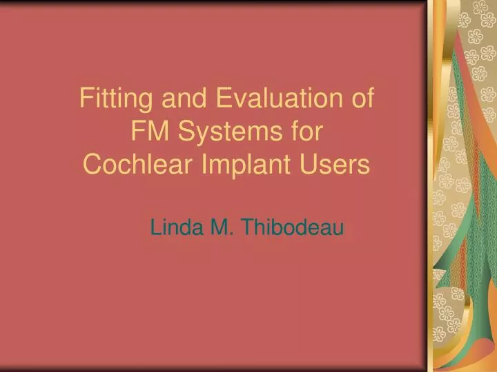 fitting and evaluation of fm systems for cochlear implant users